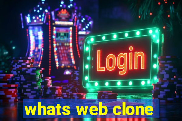 whats web clone